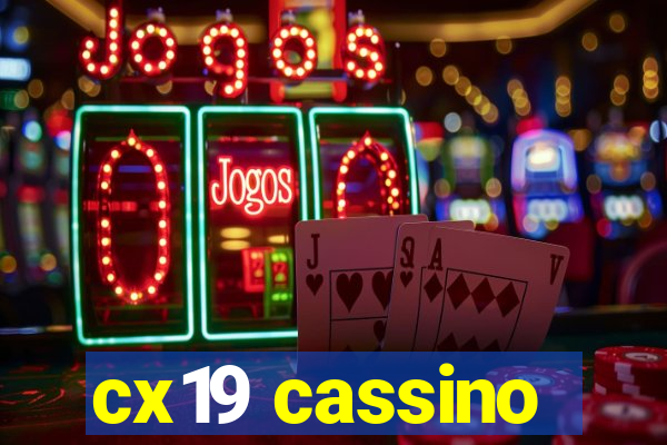 cx19 cassino